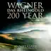 Wagner: Das Rheingold 200 Year Anniversary Remastered Edition album cover