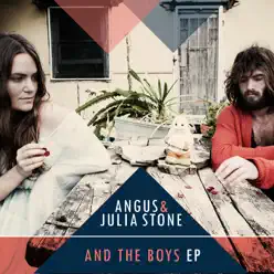 And the Boys - EP - Angus & Julia Stone