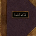 Brandi Carlile - The Story