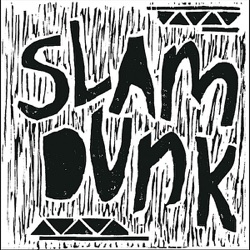Slam Dunk - Do the Slam Dunk