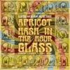 Apricot Hash in the Hour Glass - Electric Sound Show, Vol. 3 (Remastered)