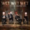 Sweet Surrender - Wet Wet Wet