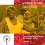 The Alan Lomax Collection: Southern Journey, Vol. 13 - Earliest Times