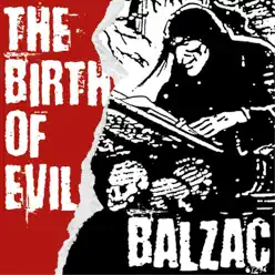 The Birth of Evil - Balzac