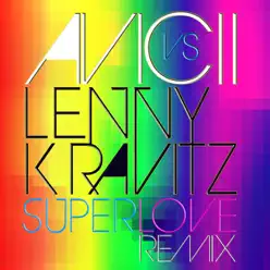 Superlove (Avicii vs. Lenny Kravitz) [Radio Edit] - Single - Lenny Kravitz