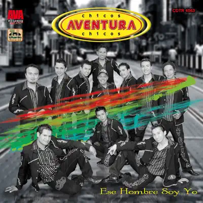 Ese Hombre Soy Yo - Chicos Aventura Ese Hombre Soy Yo - Chicos Aventura