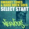 Select Start - Hard Rock Sofa & Swanky Tunes lyrics