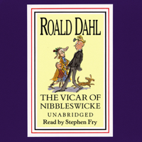 Roald Dahl - The Vicar of Nibbleswicke and Other Stories (Unabridged) artwork