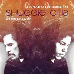 Inspiration Information / Wings of Love - Shuggie Otis