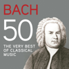Bach 50, The Very Best Of Classical Music - Various Artists