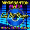 Call Me Maybe (Moombahton Brand Blank Remix) - Single