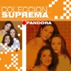 Colección Suprema: Pandora