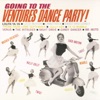 Going To the Ventures Dance Party!