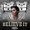 Stream & download Believe It (Cazzette Radio Edit)