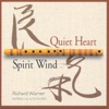 Quiet Heart / Spirit Wind