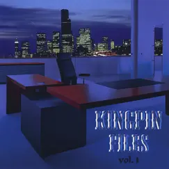 Kingpin Files, Vol. 1 by Bless album reviews, ratings, credits