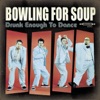 Bowling For Soup - Girl All The Bad Guys Want