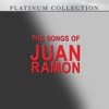 The Songs of Juan Ramon