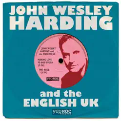 Making Love to Bob Dylan - Single - John Wesley Harding