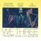 We Three - Al Cohn Quintet lyrics