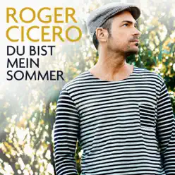 Du bist mein Sommer - EP - Roger Cicero