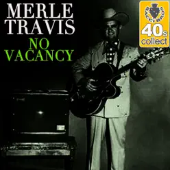 No Vacancy (Remastered) - Single - Merle Travis No Vacancy (Remastered) - Single - Merle Travis