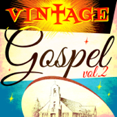 Vintage Gospel, Vol. 2 - Verschillende artiesten