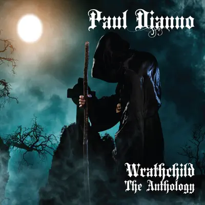 Wrathchild: The Anthology - Paul Di'Anno