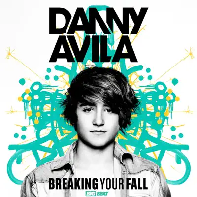 Breaking Your Fall - Single - Danny Avila