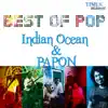 Best of Pop - Indian Ocean & Papon album lyrics, reviews, download