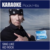 The Karaoke Channel - Cowboy (Sing Like Kid Rock) [Karaoke Version]
