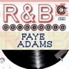 Faye Adams - Hurts Me to My Heart