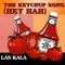 The Ketchup Song (Hey Hah) (English Version) - Las Kala lyrics