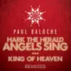 Hark the Herald Angels Sing / King of Heaven (Remixes) - EP album lyrics, reviews, download