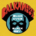 Balkan Beat Box - Kabulectro