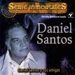 Daniel Santos - Se Me Olvido Tu Nombre