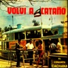 Volvi A Catano (feat. Conjunto Cachana)