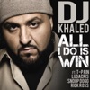 All I Do Is Win (feat. T-Pain, Ludacris, Snoop Dogg & Rick Ross) - Single artwork