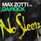 No Sleep (Max Zotti & Daniel Chord Mix) - Max Zotti & Darock lyrics