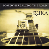 Somewhere Along the Road - Runa