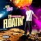 I'm Floatin' (v. Dirty) - Bettie Grind lyrics