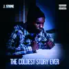 The Coldest Story Ever album lyrics, reviews, download