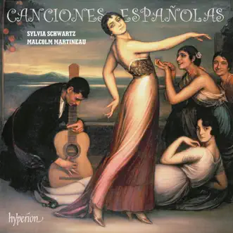 Canciones Españolas by Sylvia Schwartz & Malcolm Martineau album reviews, ratings, credits