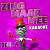 Zing Maar Mee (Deel 4), 2013