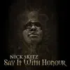 Say It With Honour - EP album lyrics, reviews, download