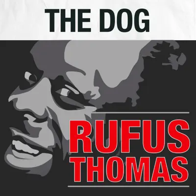 The Dog - Single - Rufus Thomas
