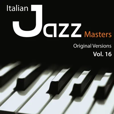 Italian Jazz Masters, Vol. 16 - Roberto Gatto Italian Jazz Masters, Vol. 16 - Roberto Gatto