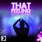 That Feeling (Abel Ramos Madrid With Love Mix) - The Groove Foundation lyrics