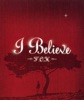 I Believe〈Japanese Ver.〉
