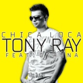 Tony Ray feat. Gianna - Chica Loca (Extended Version) artwork